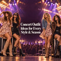 Concert Outfit Ideas for Every Style & Season